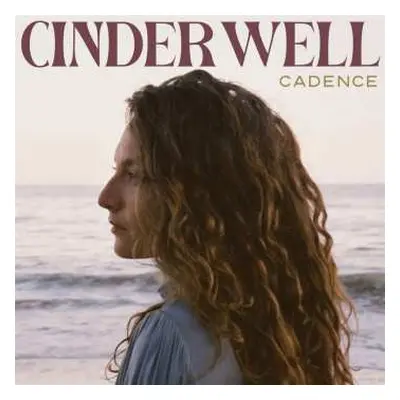 LP Cinder Well: Cadence