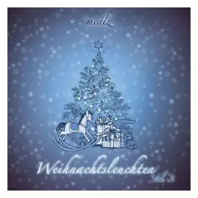 CD Medlz: Weihnachtsleuchten Vol.2