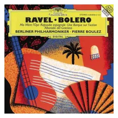 CD Berliner Philharmoniker: Boléro • Ma Mère L'Oye • Rapsodie Espagnole • Une Barque Sur L'Océan