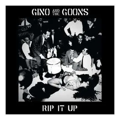 LP Gino And The Goons: Rip It Up