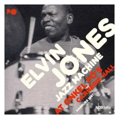 2CD The Elvin Jones Jazz Machine: At Onkel Pö's Carnegie Hall