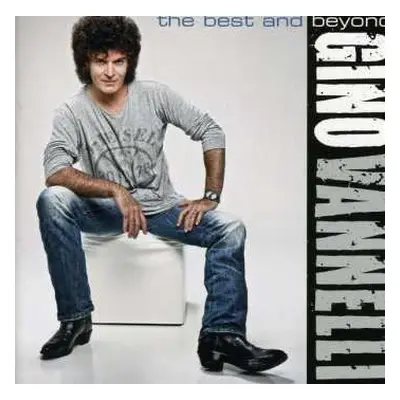 CD Gino Vannelli: The Best And Beyond