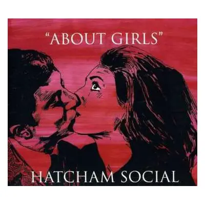 CD Hatcham Social: About Girls