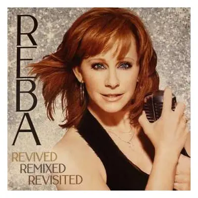 3LP Reba McEntire: Revived Remixed Revisited