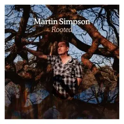 LP Martin Simpson: Rooted