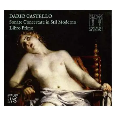 CD Dario Castello: Sonate Concertante In Stil Moderno - Libro Primo