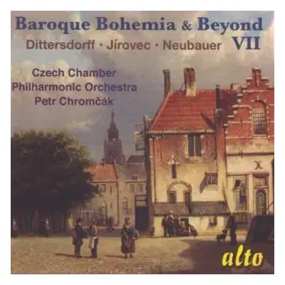 CD Carl Ditters von Dittersdorf: Baroque Bohemia & Beyond VII