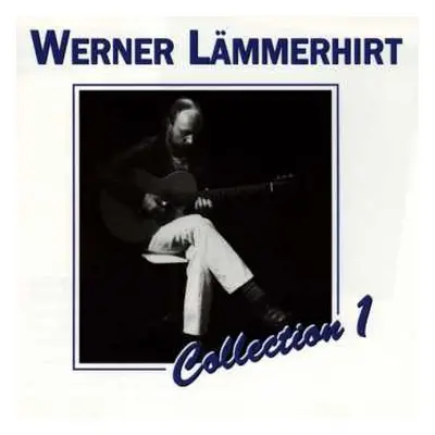 CD Werner Lämmerhirt: Collection 1