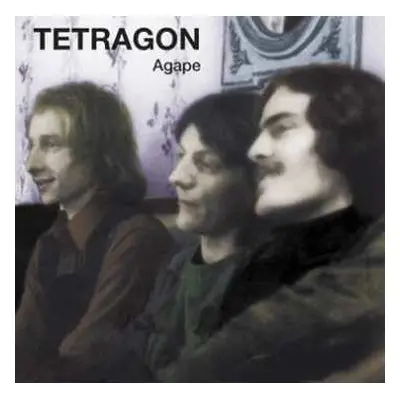 CD Tetragon: Agape