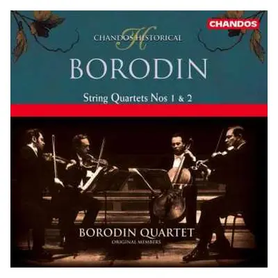 CD Alexander Borodin: String Quartets Nos 1 & 2