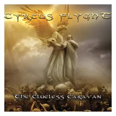 CD Cyrcus Flight: The Clueless Caravan