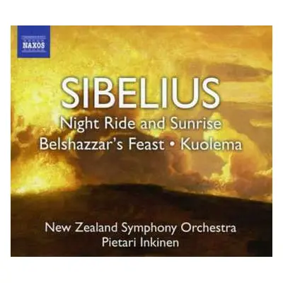 CD Jean Sibelius: Night Ride And Sunrise / Belshazzar's Feast / Kuolema