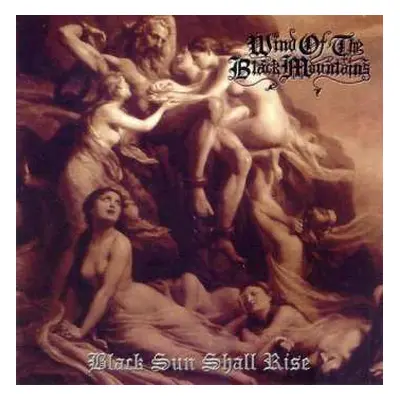 CD Wind Of The Black Mountains: Black Sun Shall Rise