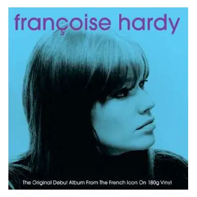 LP Françoise Hardy: Françoise Hardy (The Original Debut Album from The French Icon)