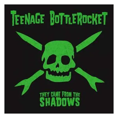 CD Teenage Bottlerocket: They Came From The Shadows