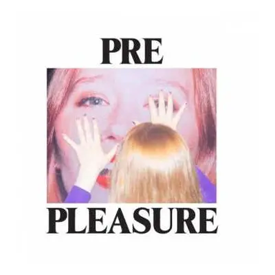 CD Julia Jacklin: Pre Pleasure