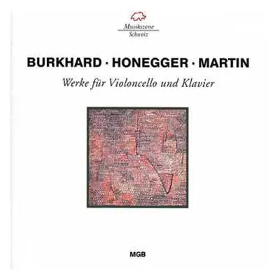 CD Arthur Honegger: Werke Für Violoncello Und Klavier