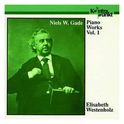 CD Niels Wilhelm Gade: Solo Piano Works Vol. 1