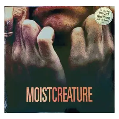 LP Moist: Creature