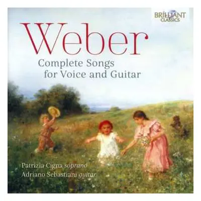 CD Carl Maria von Weber: Complete Songs For Voice And Guitar