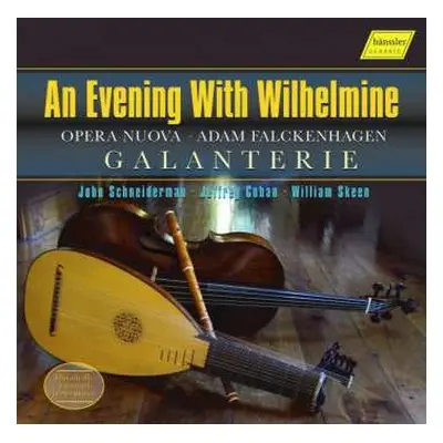 2CD Adam Falckenhagen: An Evening With Wilhelmine (Opera Nuova)