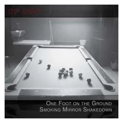 CD CP Unit: One Foot on the Ground Smoking Mirror Shakedown DIGI