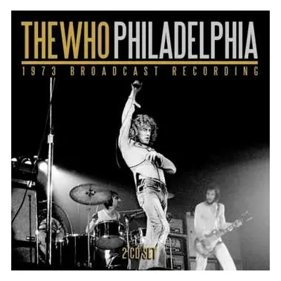 2CD The Who: Philadelphia