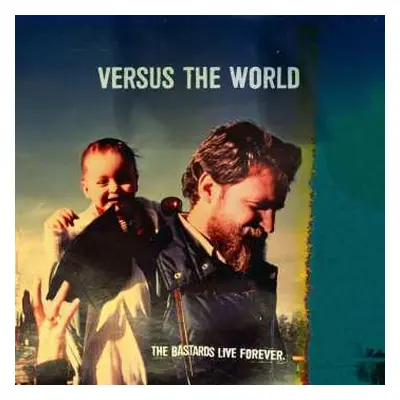 CD Versus The World: The Bastards Live Forever