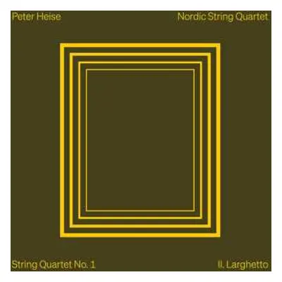 CD Peter Heise: Streichquartette Vol.1