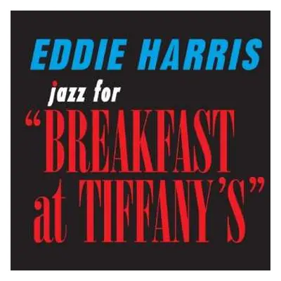 CD Eddie Harris: Jazz For "Breakfast At Tiffany's"