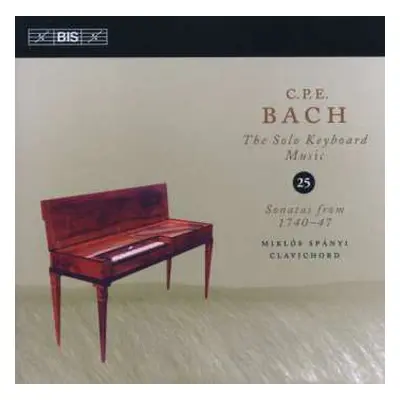 CD Carl Philipp Emanuel Bach: Sonatas From 1740‎–47