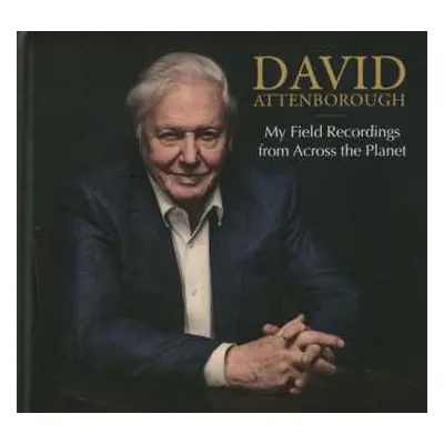 2CD David Attenborough: My Field Recordings From Across The Planet