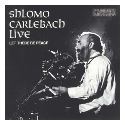 CD Various: Shlomo Carlebach - Let There Be Peace