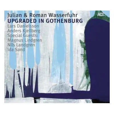 CD Julian & Roman Wasserfuhr: Upgraded In Gothenburg