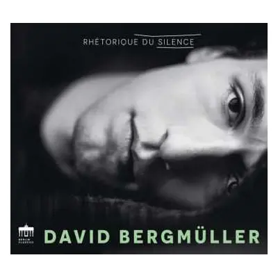 CD Ennemond Gaultier: David Bergmüller - Rhetorique Du Silence