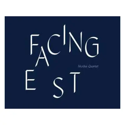 CD Modus Quartet: Facing East