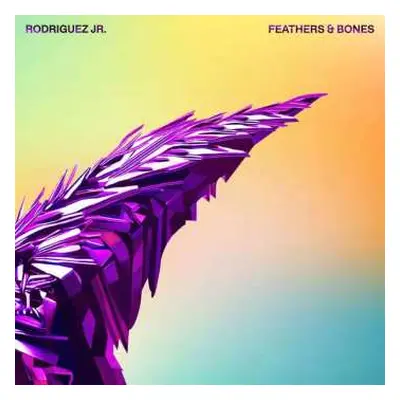 2LP Rodriguez Jr.: Feathers & Bones CLR | LTD