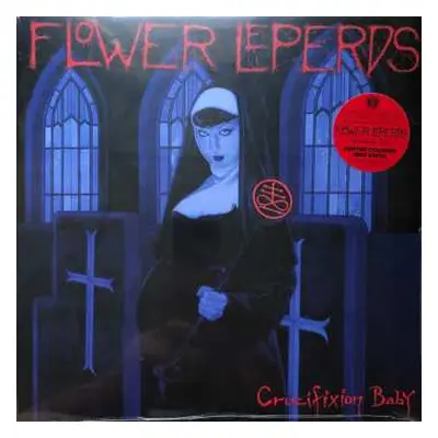 LP Flower Leperds: Crucifixion Baby