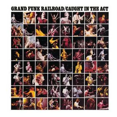 CD Grand Funk Railroad: Caught In The Act