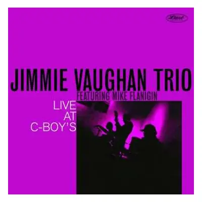 LP Jimmie Vaughan Trio: Live At C-Boy's