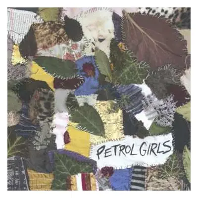 LP Petrol Girls: Cut & Stitch