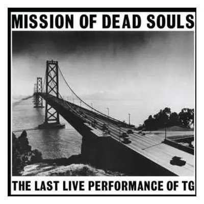 LP Throbbing Gristle: Mission Of Dead Souls LTD | CLR