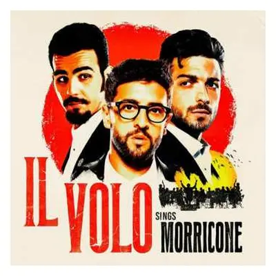 CD Il Volo: Il Volo Sings Morricone