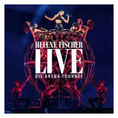 2CD Helene Fischer: Helene Fischer Live: Die Arena-Tournee