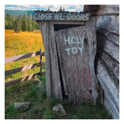 2LP/CD Holy Toy: Close All Doors