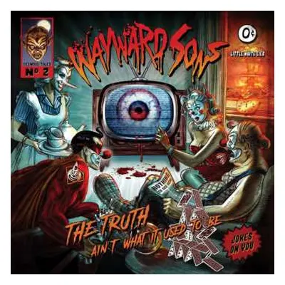 LP Wayward Sons: The Truth Ain't What It Used To Be