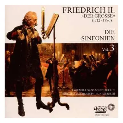 CD Friedrich der Grosse: Die Sinfonien, Vol. 3