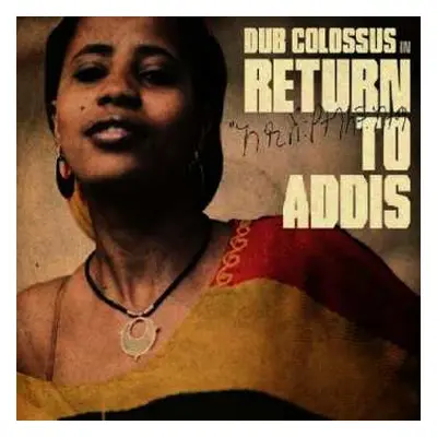 CD Dub Colossus: Return To Addis