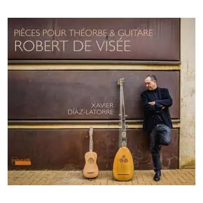 CD Robert de Visée: Pièces Pour La Théorbe & La Guitare