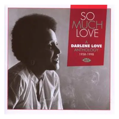 CD Darlene Love: So Much Love: A Darlene Love Anthology 1958-1998